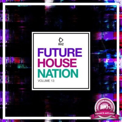 Future House Nation, Vol. 13 (2021)