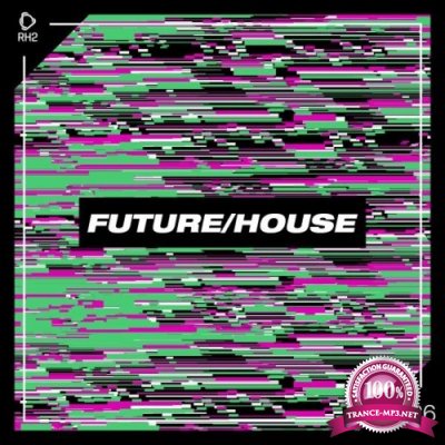 Future/House #26 (2021)