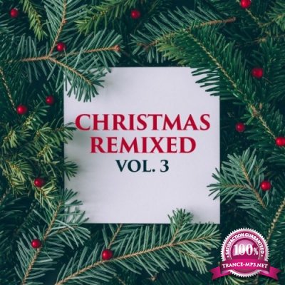 Christmas Remixed, Vol. 3 (2021)