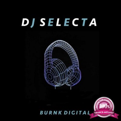 Burnk Digital - Dj Selecta (2021)