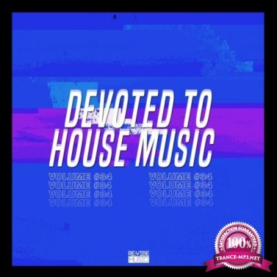 Devoted to House Music, Vol. 34 (2021)