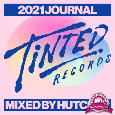 Tinted Records 2021 Journal (Mixed by Hutcher) (2021)