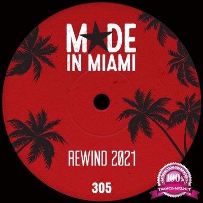 Made In Miami Rewind 2021 (2021)