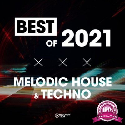 Recovery Tech - Best of Melodic House & Techno 2021 (2021)