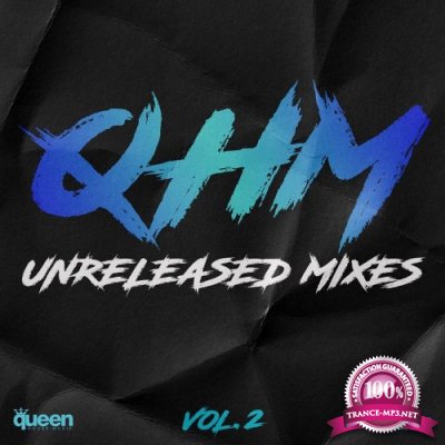 Qhm Unreleased Mixes, Vol. 2 (2021)