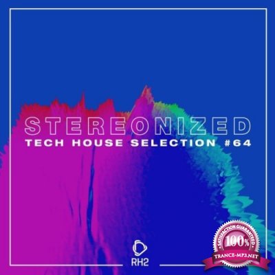 Stereonized: Tech House Selection, Vol. 63 (2021)
