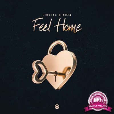 Liquexx & Woza - Feel Home (Single) (2021)