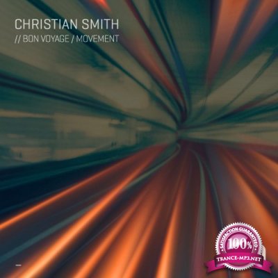 Christian Smith - Bon Voyage / Movement (2021)