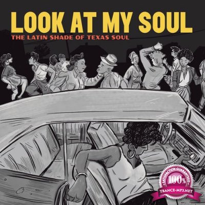 Adrian Quesada - Look at My Soul: The Latin Shade of Texas Soul (2021)