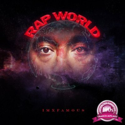 iMxfamous - Rap World (2021)