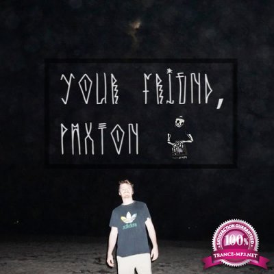 Ya Boy Pax, ChillTapes & Gwadcip$ - Your Friend, Paxton (2021)