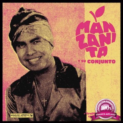 Manzanita y su Conjunto - Trujillo, Peru 1971 - 1974 (2021)