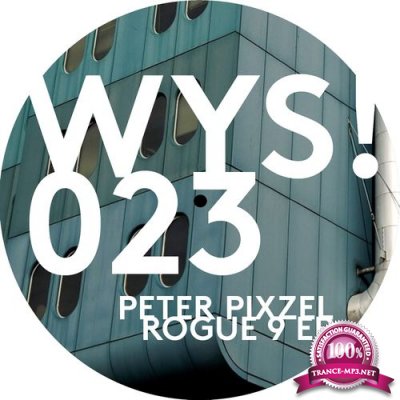 Peter Pixzel - Rogue 9 EP (2021)