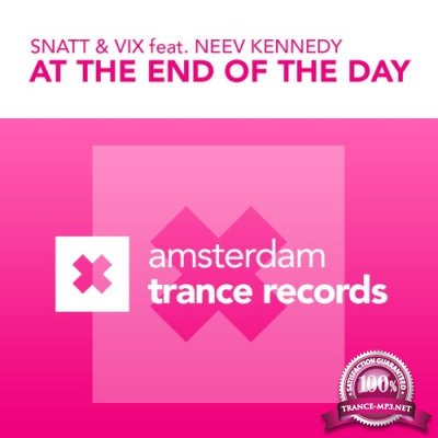 Snatt & Vix ft. Neev Kennedy - At The End Of The Day (2021)