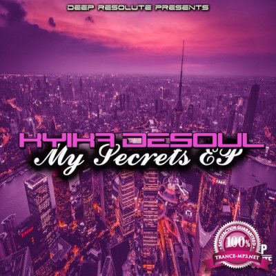 Kyika DeSoul - My Secrets EP (2021)