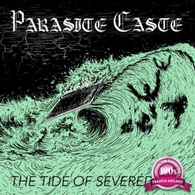 Parasite Caste - The Tide Of Severed Ties (2021)