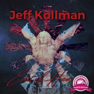 Jeff Kollman - East of Heaven (2021)