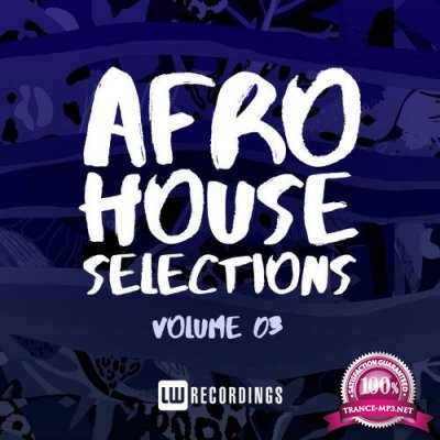 Afro House Selections, Vol. 03 (2021)