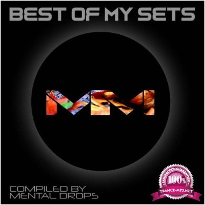 Best of My Sets - Compiled by Mental Drops (2021)