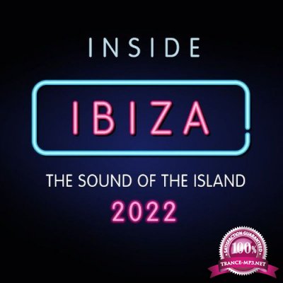 Inside Ibiza 2022 - The Sound of the Island (2021)