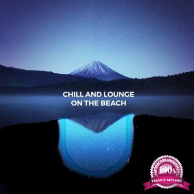 Chill & Lounge on the Beach (2021)