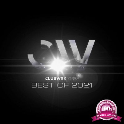 CLUBWRK DEEP - Best of 2021 (2021)