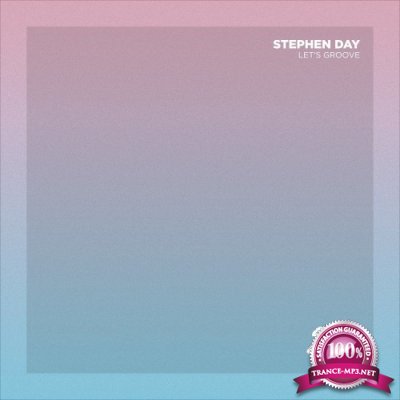 Stephen Day - Let's Groove (2021)