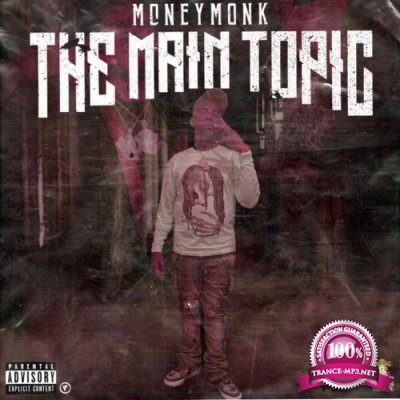 MoneyMonk - The Main Topic (2021)