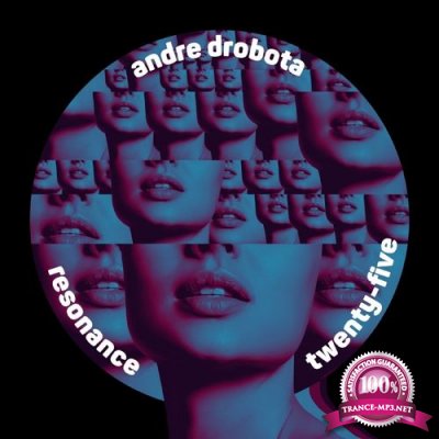 Andre Drobota - Resonance Twenty-Five (2021)