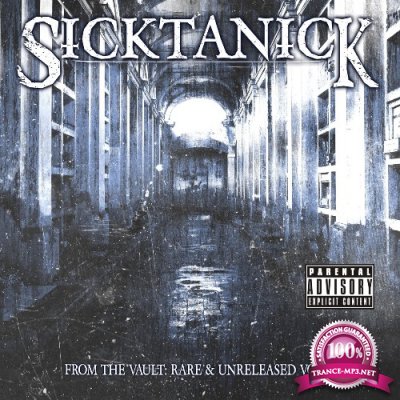 SickTanicK - From The Vault: Rare & Unreleased, Vol. 2 (2021)