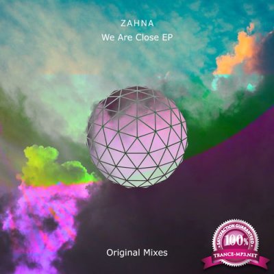 Zahna - We Are Close (2021)