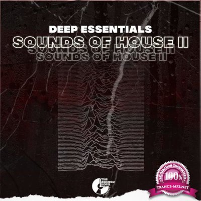 Deep Essentials - Sounds Of House II (2021)