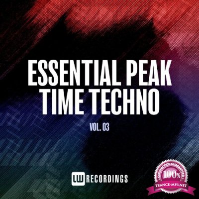 Essential Peak Time Techno, Vol. 03 (2021)