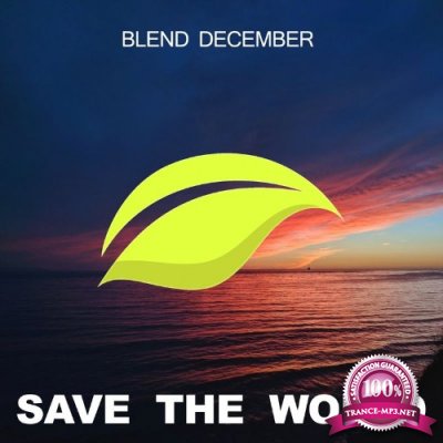 Save The World - Blend December (2021)