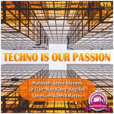 Techno Is Our Passion (2021)