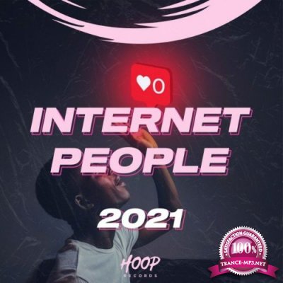 Internet People 2021: The Best Successes from the Internet Selected by Hoop Records (2021)