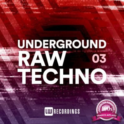 Underground Raw Techno, Vol. 03 (2021)