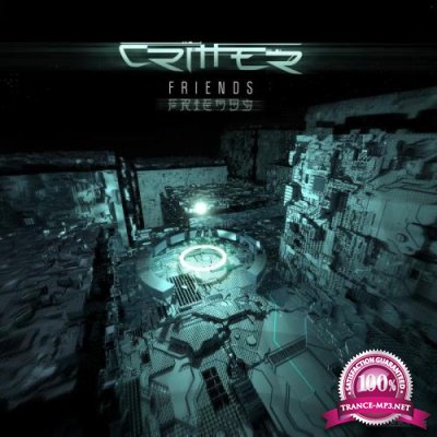 Critter Feat. Kalicell - Friends (2021)