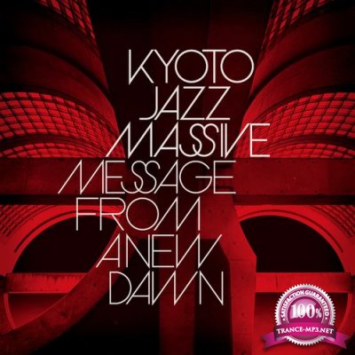 Kyoto Jazz Massive - Message From A New Dawn (2021)