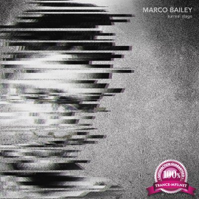 Marco Bailey - Surreal Stage (2021)