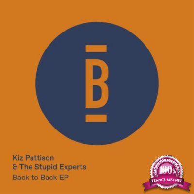 Kiz Pattison & The Stupid Experts - Back to Back (2021)