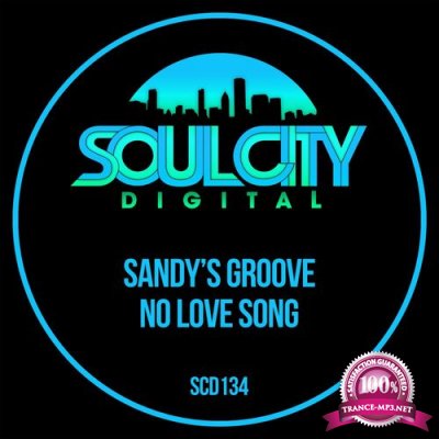 Sandy's Groove - No Love Song (2021)