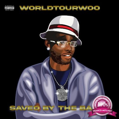 WorldTourWoo - Saved By The Bales (2021)