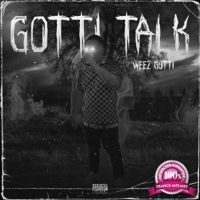 WeezGotti - Gotti Talk (2021)