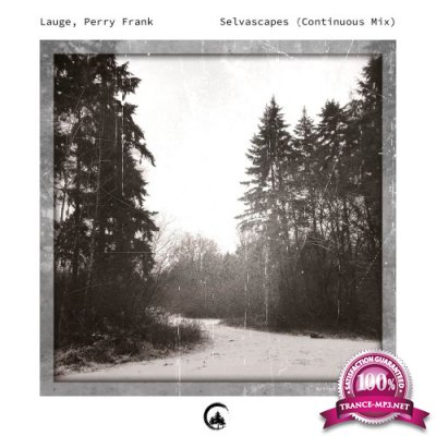 Lauge & Perry Frank - Selvascapes (Continuous Mix) (2021)