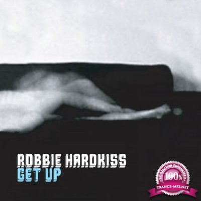 Robbie Hardkiss - Get Up (2021)