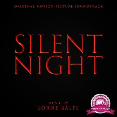 Lorne Balfe - Silent Night (Original Motion Picture Soundtrack) (2021)