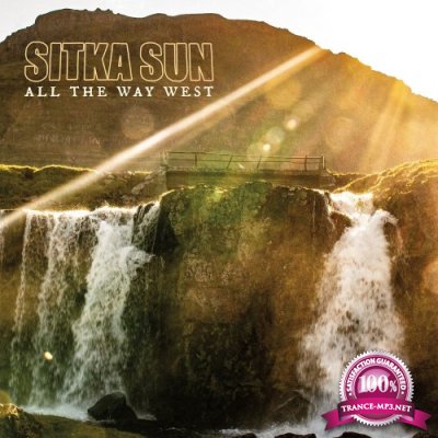 Sitka Sun - All The Way West (2021)