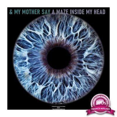 And My Mother Say - A Maze Inside My Head (2021)