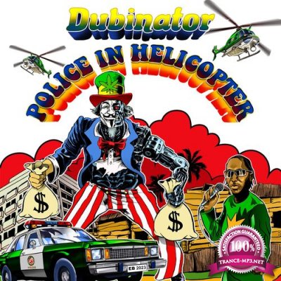 Dubinator - Police In Helicopter (2021)